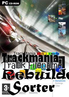 Box art for Trackmania Track Filename Rebuilder  Sorter