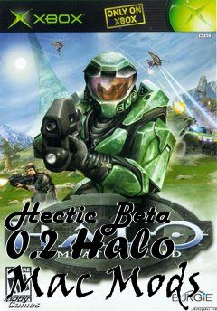 Box art for Hectic Beta 0.2 Halo Mac Mods