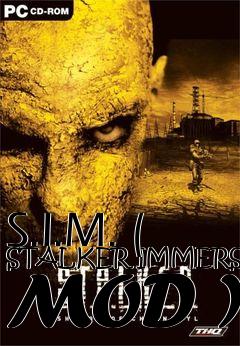 Box art for S.I.M. ( STALKER IMMERSION MOD )