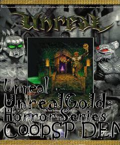 Box art for Unreal - UnrealGold: Horror Series CoopSP DEMO