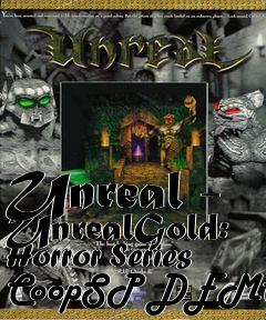 Box art for Unreal - UnrealGold: Horror Series CoopSP DEMO