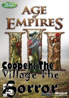 Box art for Cooper: The Village The Horror