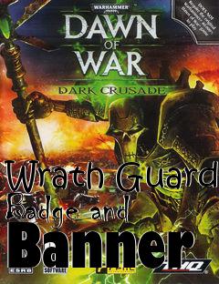 Box art for Wrath Guard Badge and Banner