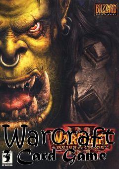 Box art for Warcraft 3 Card Game