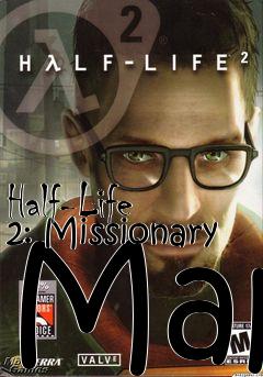 Box art for Half-Life 2: Missionary Map