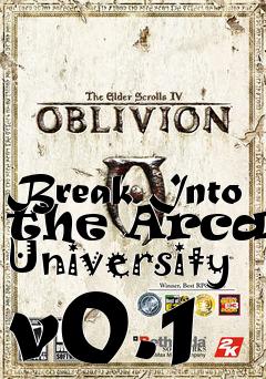 Box art for Break Into the Arcane University v0.1