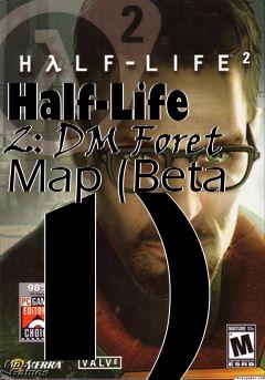 Box art for Half-Life 2: DM Foret Map (Beta 1)