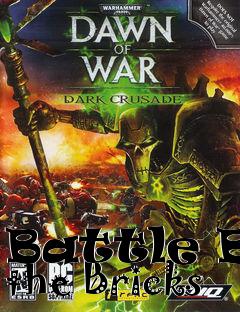 Box art for Battle By the Bricks