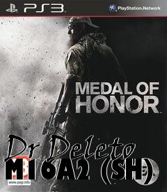 Box art for Dr Deleto M16A2 (SH)