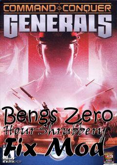 Box art for Bengs Zero Hour Shrubbery Fix Mod