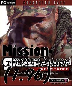 Box art for Mission- Ghost Squad (1.96)