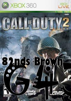 Box art for 82nds Brown G43