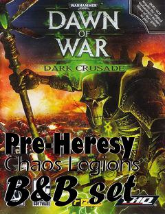 Box art for Pre-Heresy Chaos Legions B&B set
