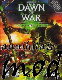 Box art for annihilate mod