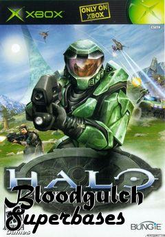 Box art for Bloodgulch Superbases