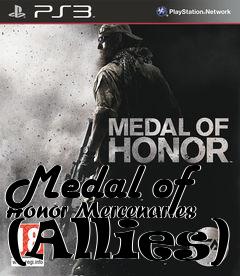 Box art for Medal of Honor Mercenaries (Allies)