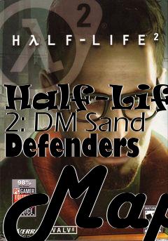 Box art for Half-Life 2: DM Sand Defenders Map