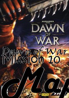 Box art for Dawn of War Mission 10 Map