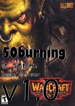 Box art for 50burning in flames tower defense v1.0