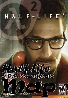 Box art for Half-Life 2: DM Schrottplatz Map v7