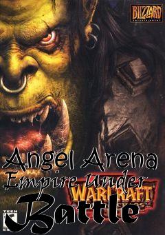 Box art for Angel Arena Empire Under Battle