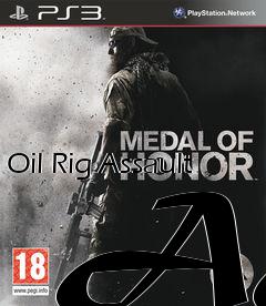 Box art for Oil Rig Assault  AA