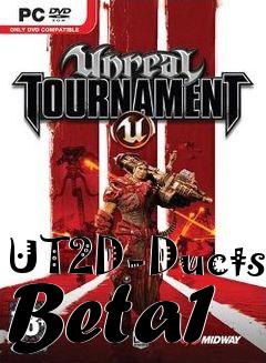 Box art for UT2D-Ducts Beta1