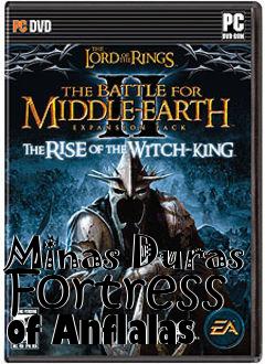 Box art for Minas Duras Fortress of Anflalas