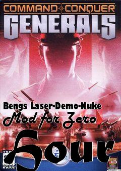 Box art for Bengs Laser-Demo-Nuke Mod for Zero Hour