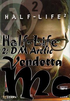 Box art for Half-Life 2: DM Arctic Vendetta Map