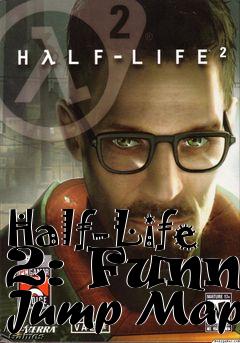 Box art for Half-Life 2: Funny Jump Map