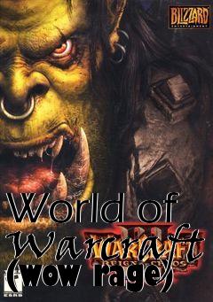 Box art for World of Warcraft (wow rage)