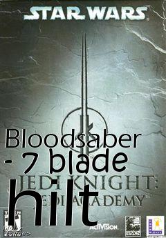 Box art for Bloodsaber - 7 blade hilt