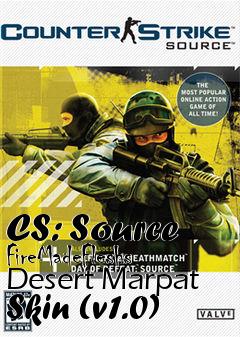 Box art for CS: Source FireMadeFleshs Desert Marpat Skin (v1.0)