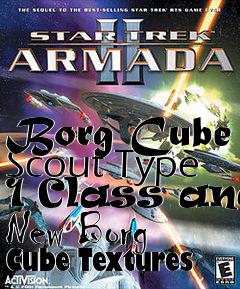 Box art for Borg Cube Scout Type 1 Class and New Borg Cube Textures