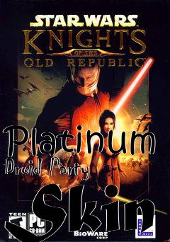 Box art for Platinum Droid Party Skin