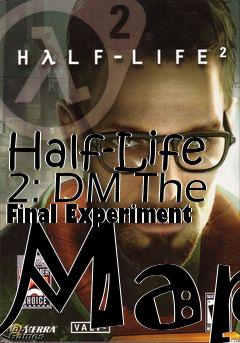 Box art for Half-Life 2: DM The Final Experiment Map