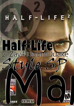 Box art for Half-Life 2: Zay4 DoomQuake Style SP Map
