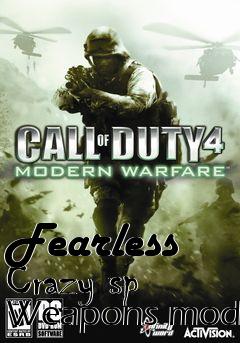 Box art for Fearless Crazy sp Weapons mod