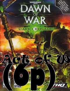 Box art for Act of War (6p)