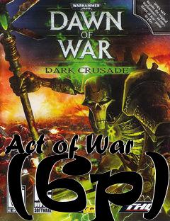 Box art for Act of War (6p)