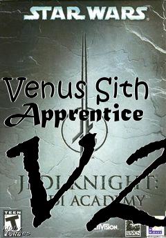 Box art for Venus Sith Apprentice V2