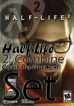 Box art for Half-Life 2: Combine Crysis Replacement Set