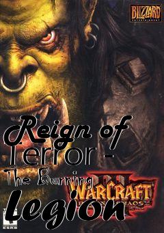 Box art for Reign of Terror - The Burning Legion