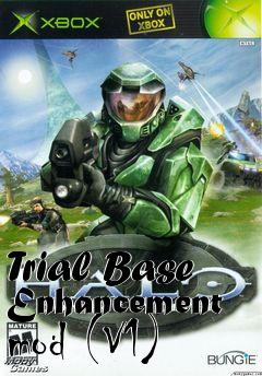 Box art for Trial Base Enhancement mod (V1)