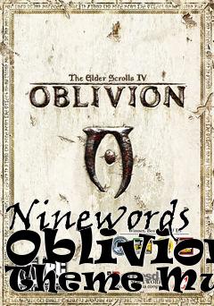 Box art for Ninewords Oblivion Theme Music