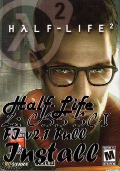 Box art for Half-Life 2: CSS SCI FI v2.1 Full Install