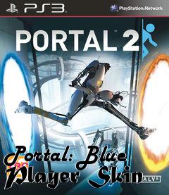 Box art for Portal: Blue Player Skin