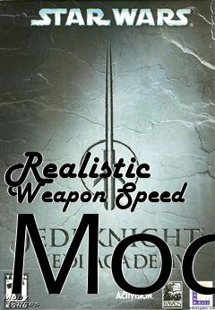 Box art for Realistic Weapon Speed Mod