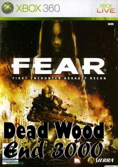 Box art for Dead Wood End 3000